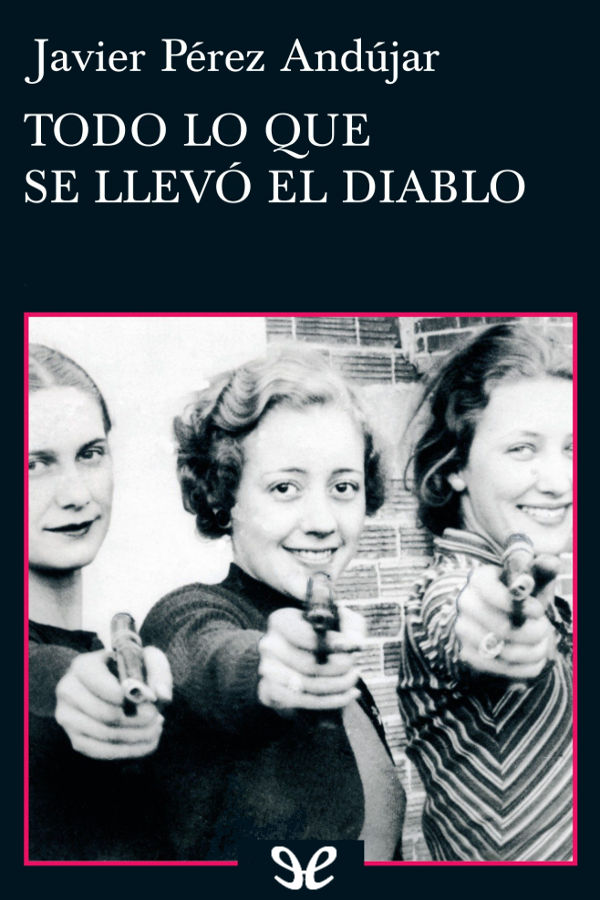 Todo lo que se llevó el diablo