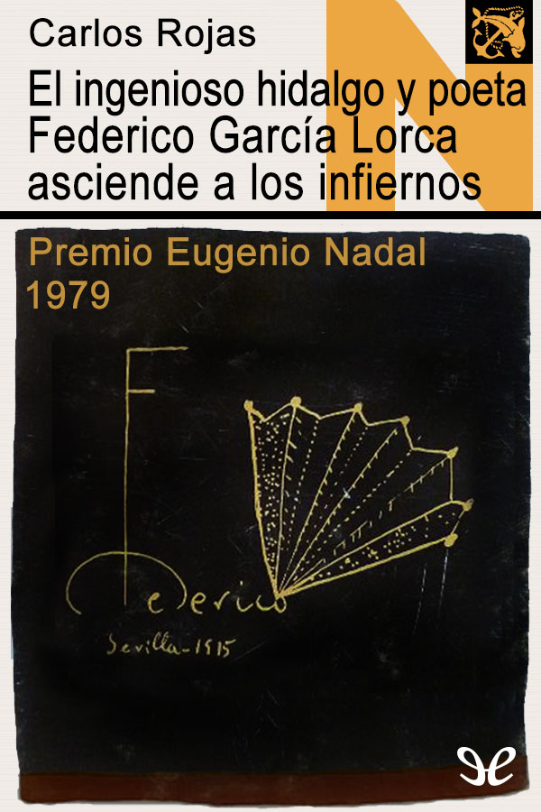 El ingenioso hidalgo y poeta Federico García Lorca asciende a los infiernos