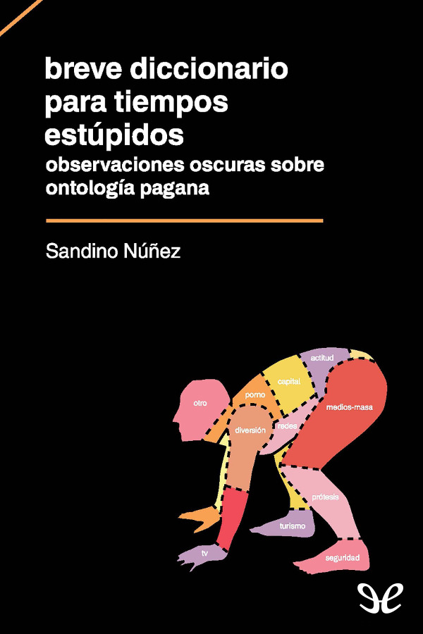 Breve diccionario para tiempos estúpidos