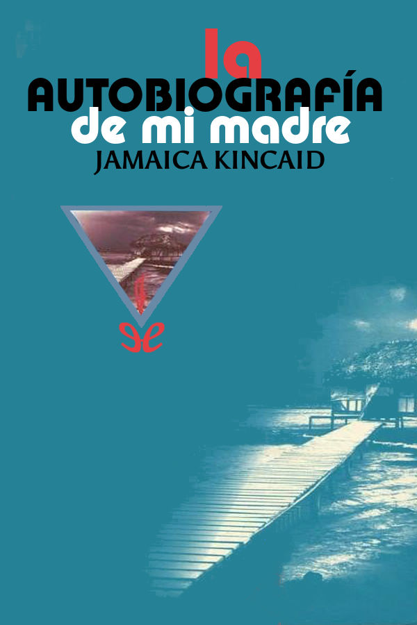 La autobiografía de mi madre