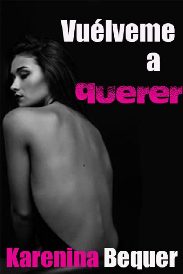 Vuélveme a querer