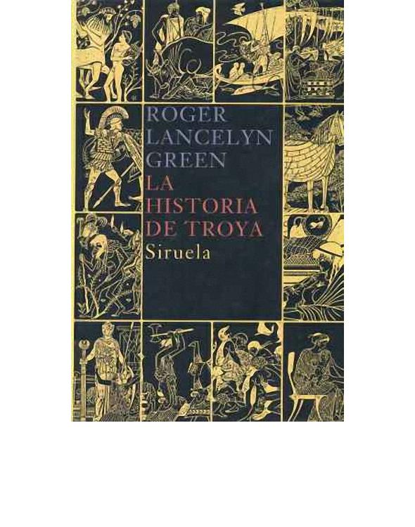 La historia de Troya