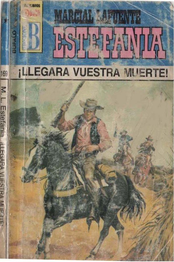 ¡Llegará vuestra muerte!