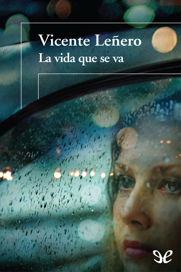 La vida que se va