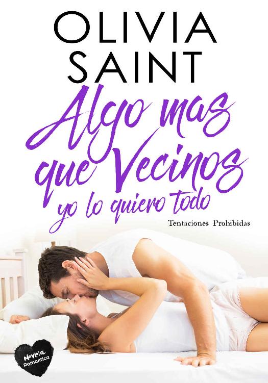 Algo más que vecinos yo lo quiero todo