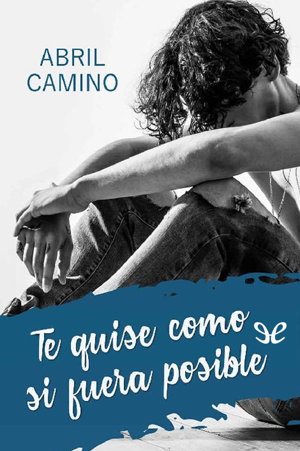 Te quise como si fuera posible