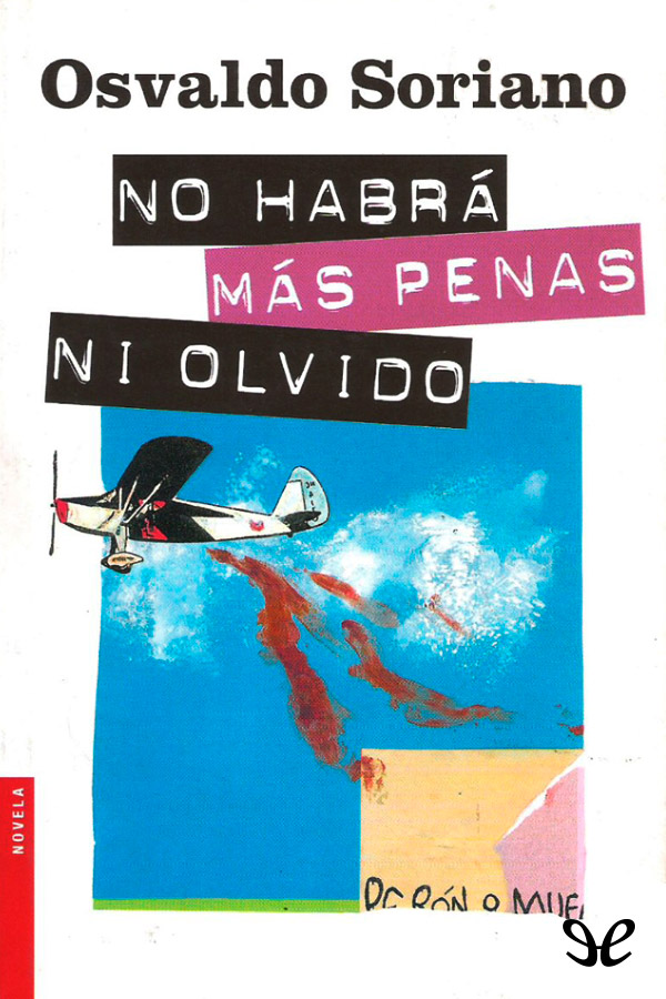No habrá más penas ni olvido