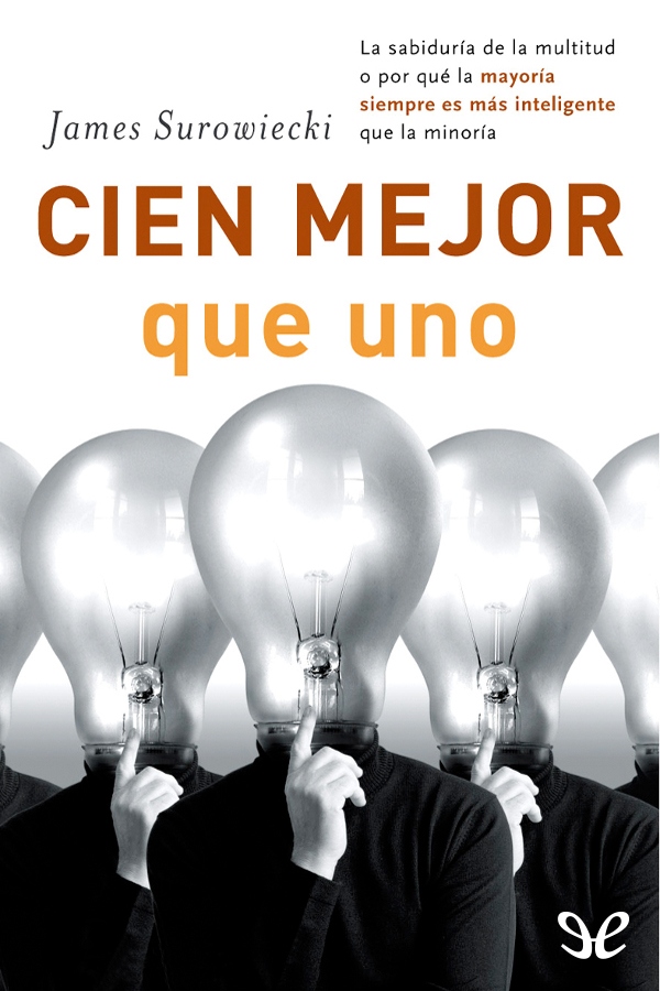 Cien mejor que uno