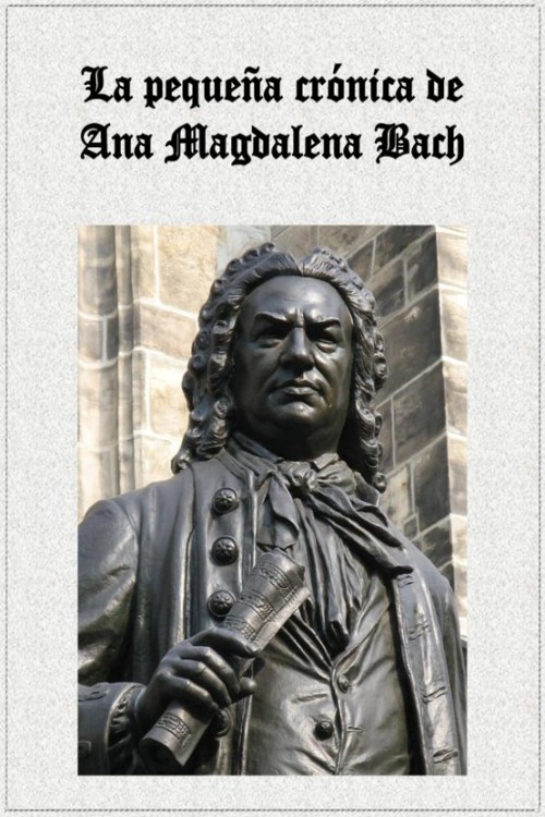 La pequeña crónica de Ana Magdalena Bach