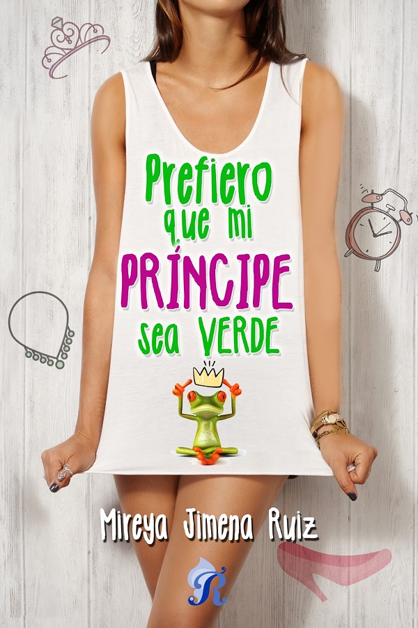 Prefiero que mi príncipe sea verde