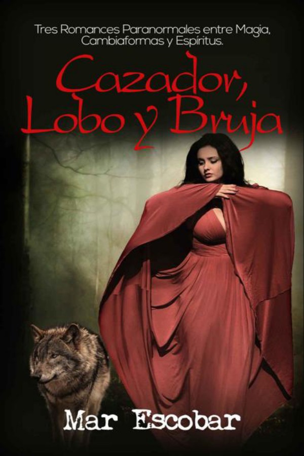 Cazador, lobo y bruja