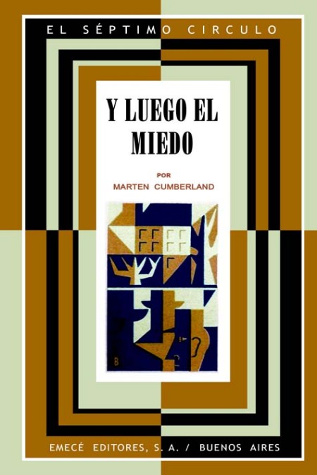 Y luego el miedo