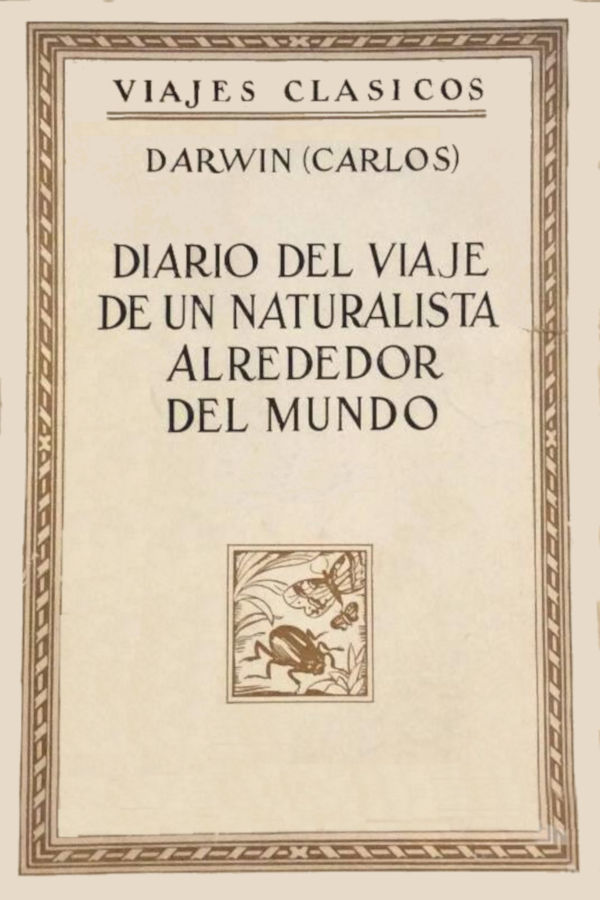 Diario del viaje de un naturalista alrededor del mundo
