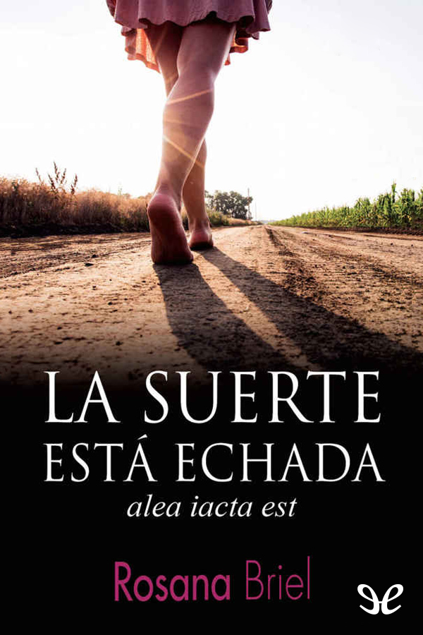 La suerte está echada