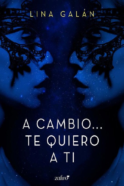 A cambio… Te quiero a ti
