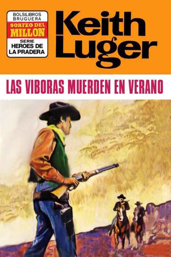 Las víboras muerden en verano