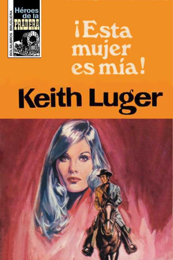 ¡Esta mujer es mía!