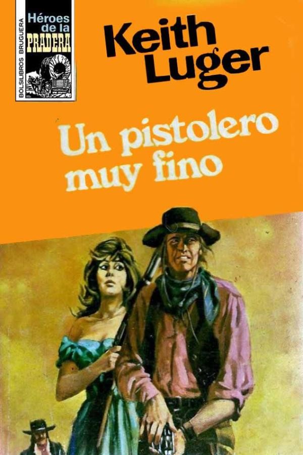 Un pistolero muy fino