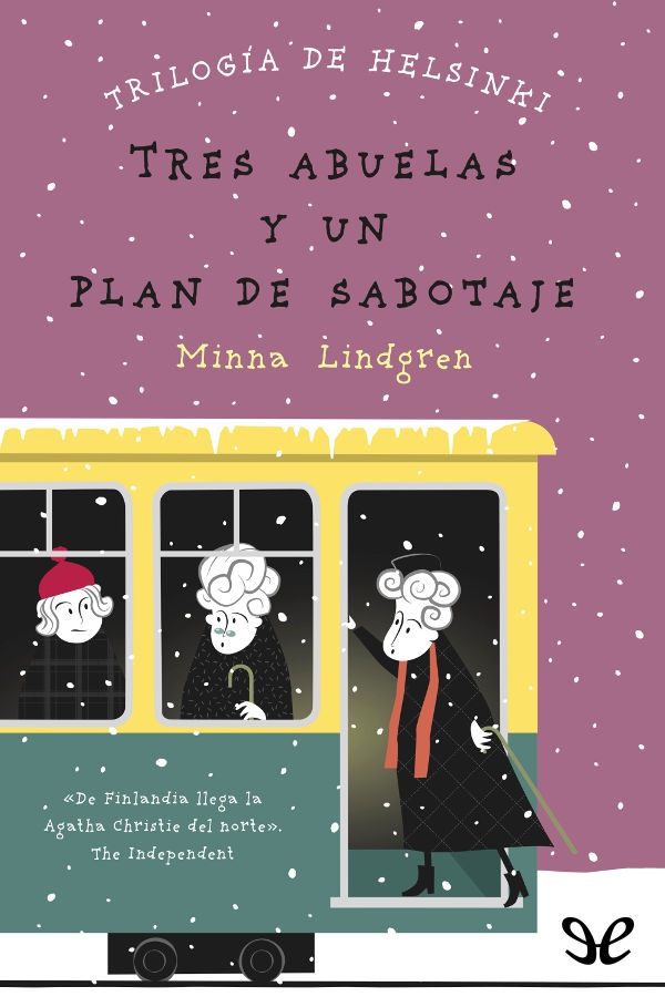 Tres abuelas y un plan de sabotaje
