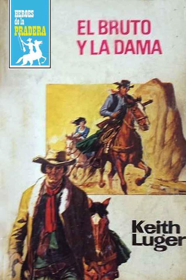 El bruto y la dama (3ª Ed.)