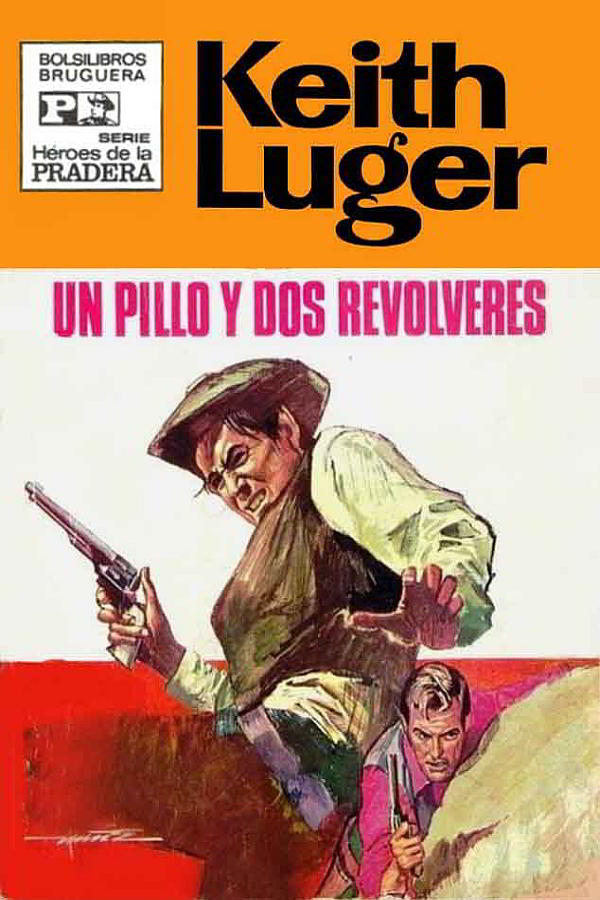 Un pillo y dos revólveres