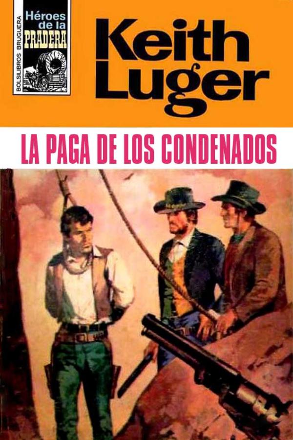 La paga de los condenados