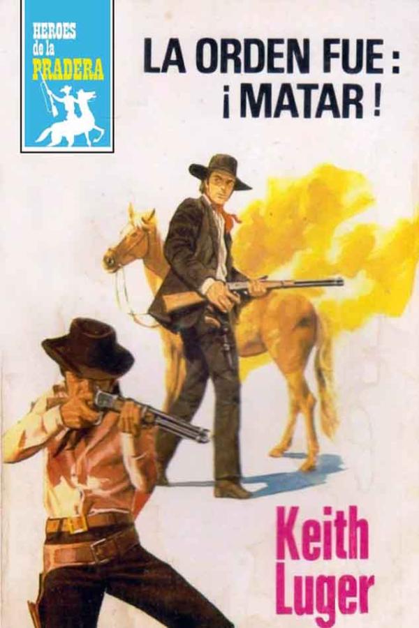 La orden fue: ¡Matar!