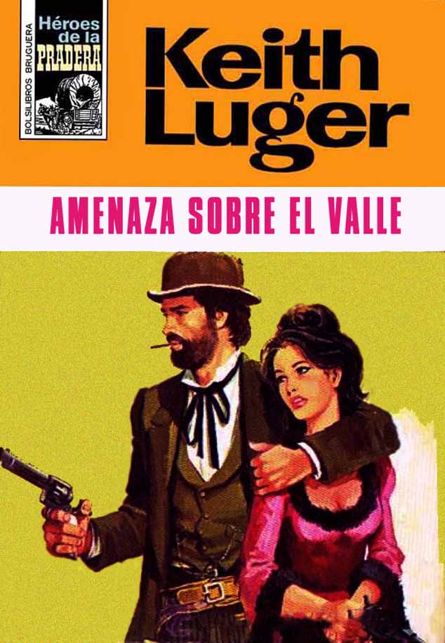 Amenaza sobre el valle
