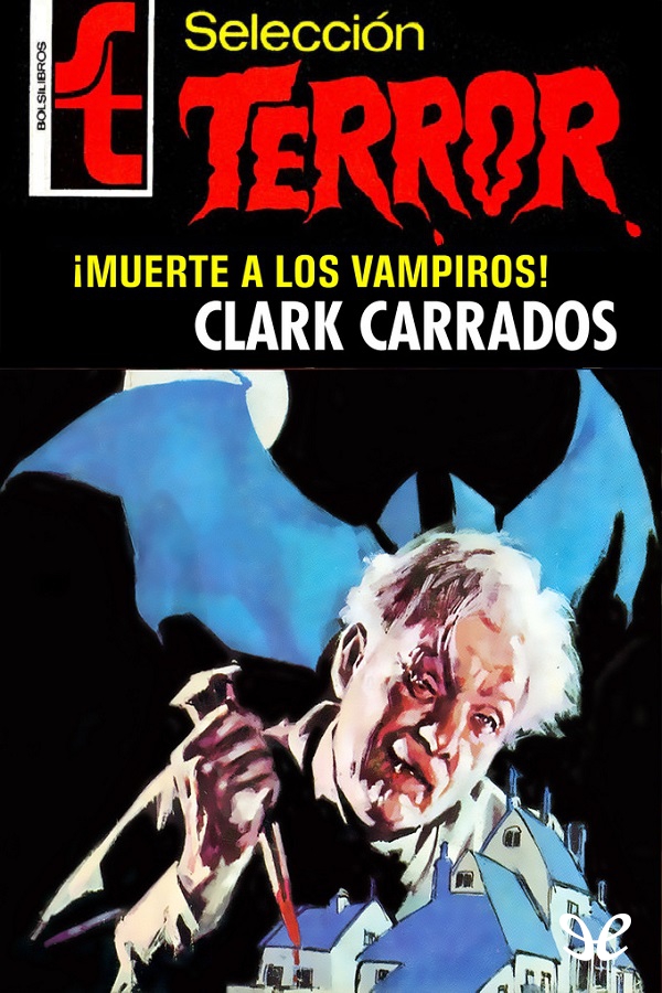 ¡Muerte a los vampiros!