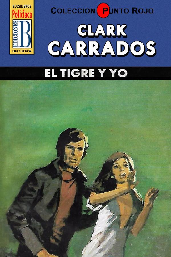 El tigre y yo (2ª Ed.)