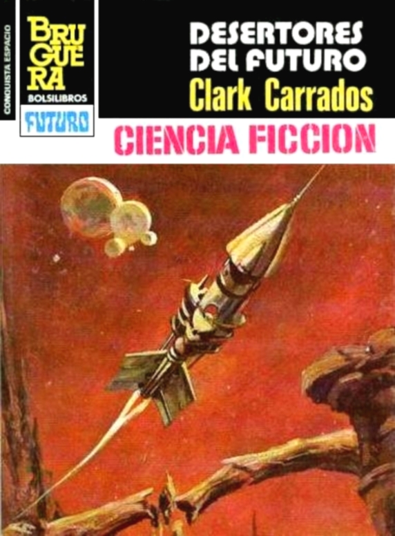 Desertores del futuro