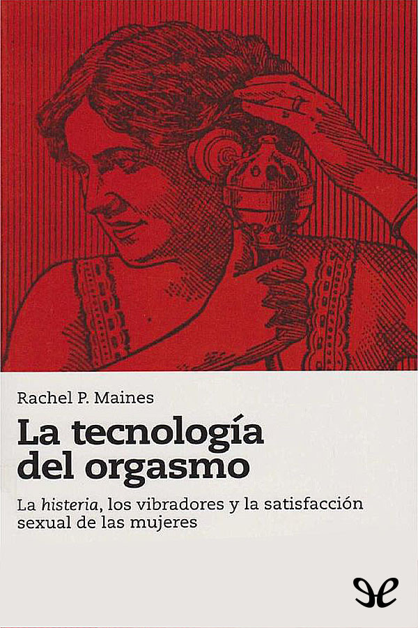 La tecnología del orgasmo