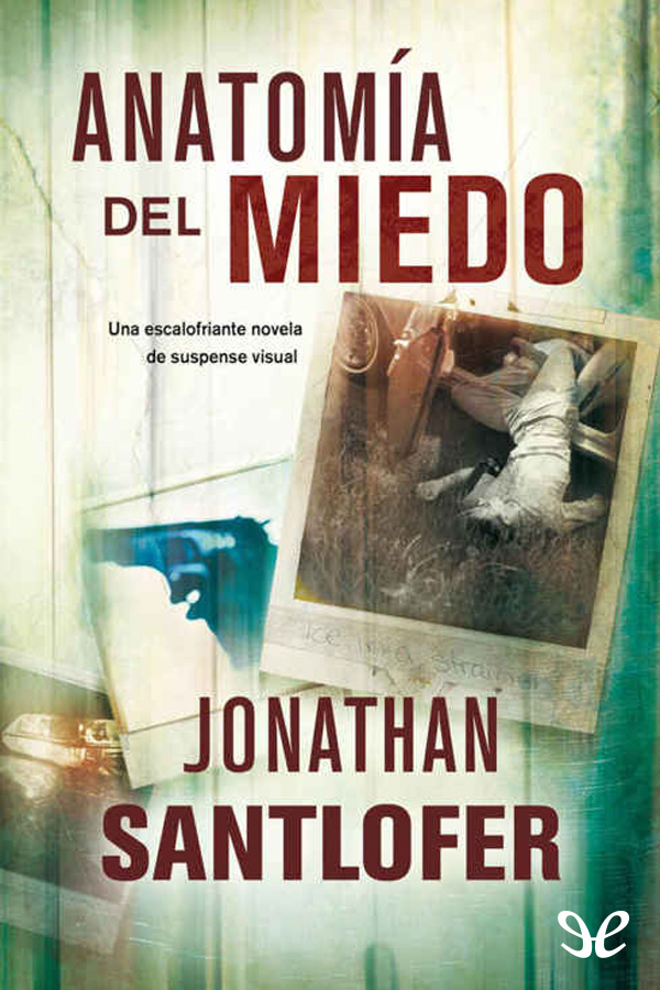 Anatomía del miedo