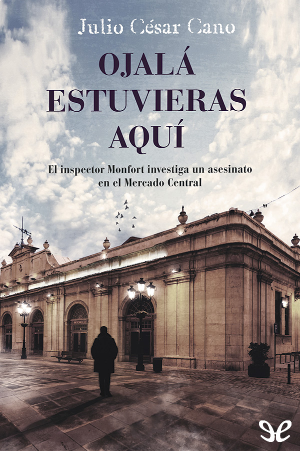 Ojalá estuvieras aquí