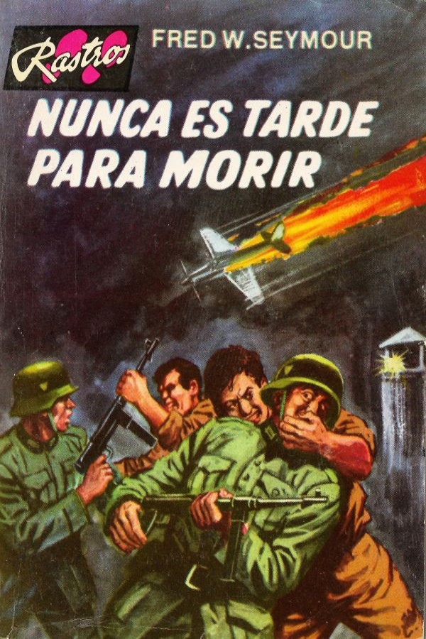Nunca es tarde para morir
