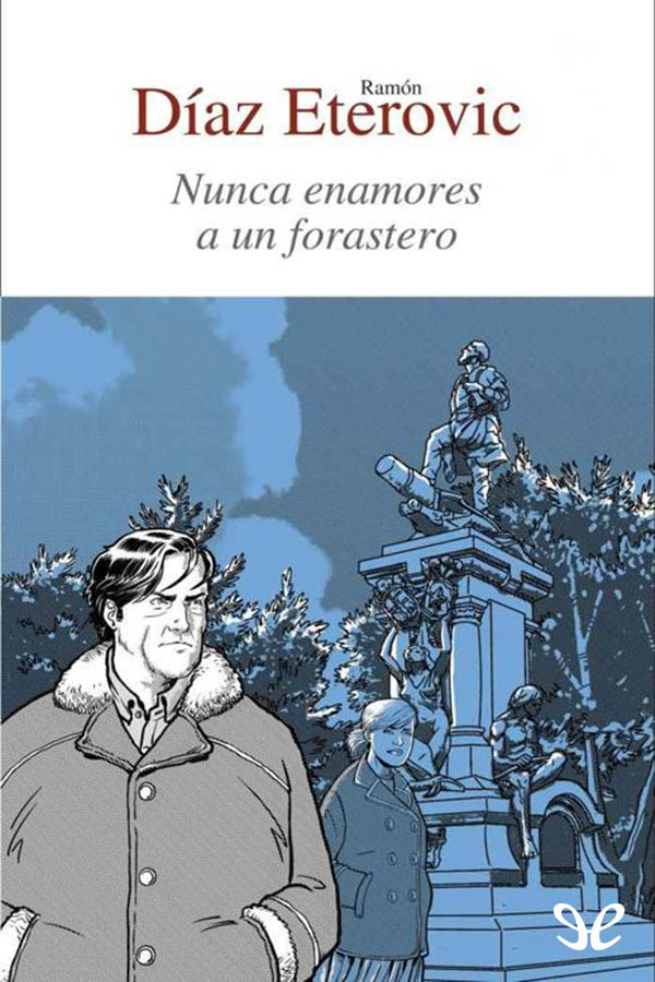 Nunca enamores a un forastero