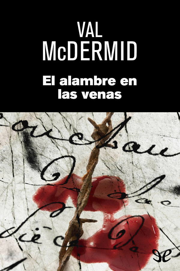 El alambre en las venas