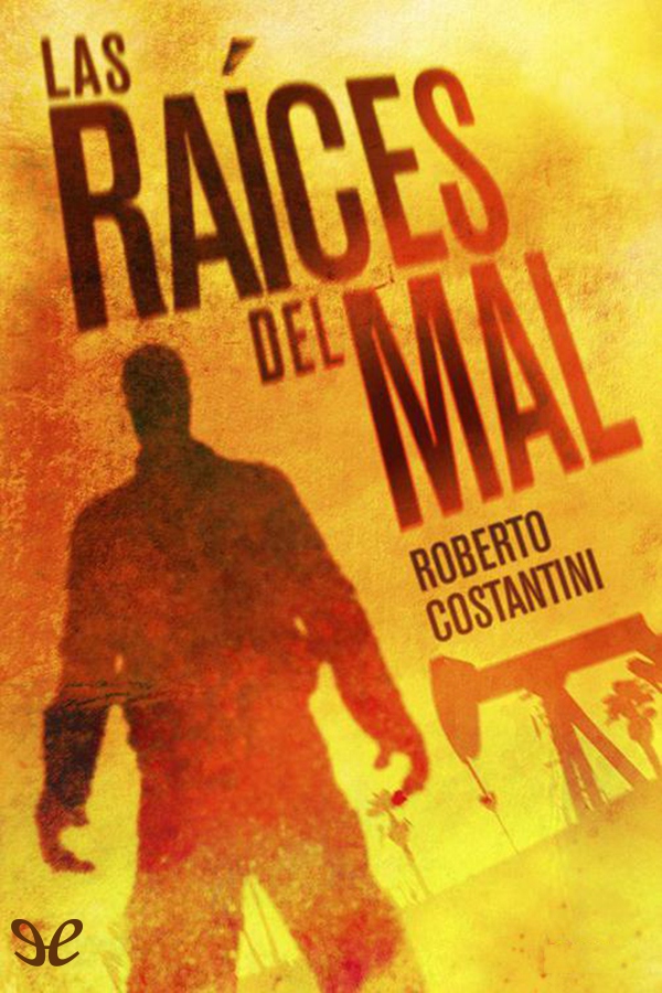 Las raíces del mal