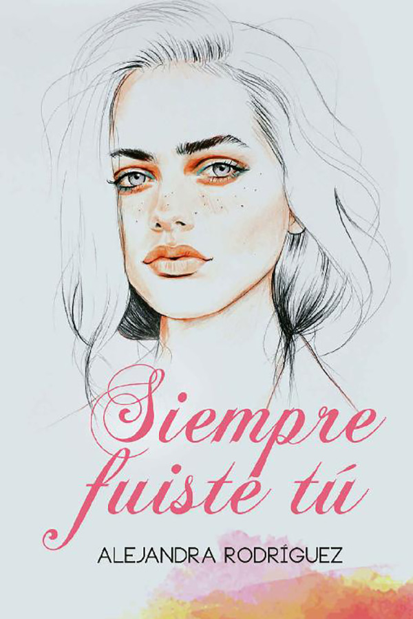 Siempre fuiste tú