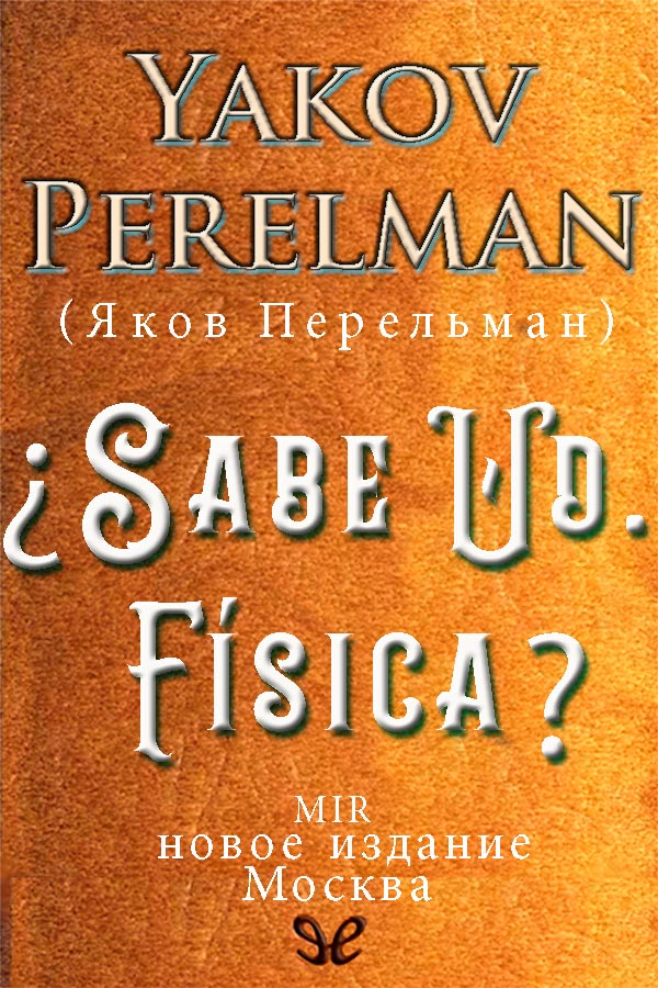 ¿Sabe Ud. Física?
