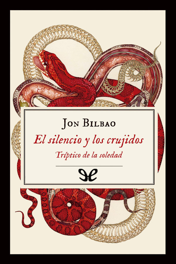 El silencio y los crujidos
