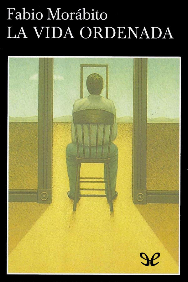 La vida ordenada