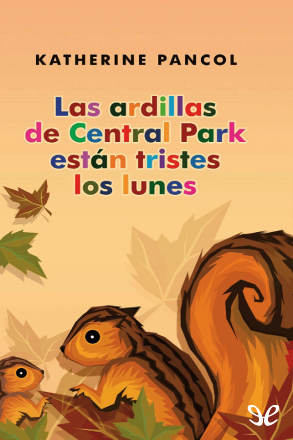 Las ardillas de Central Park están tristes los lunes